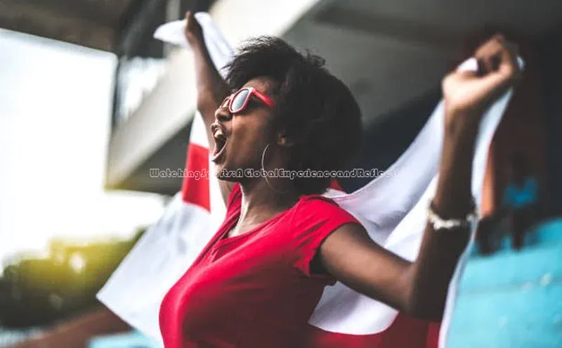 WatchingSports:AGlobalExperienceandReflection